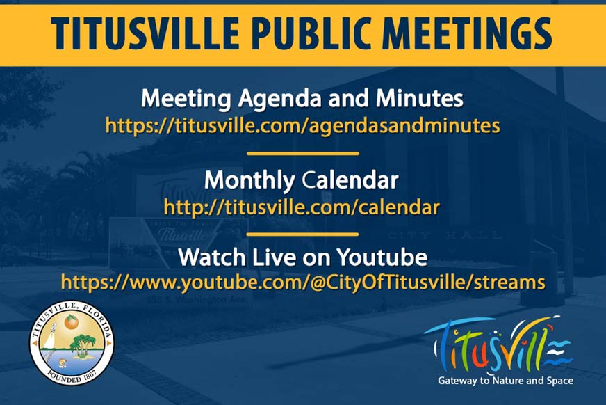 titusville public meetings. Agenda and minutes: titusville.com/agendasandminutes Calendar: titusville.com/calendar Watch live on youtube: youtube.com/CityofTitusville